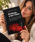 EL MIEDO A SER VISTO